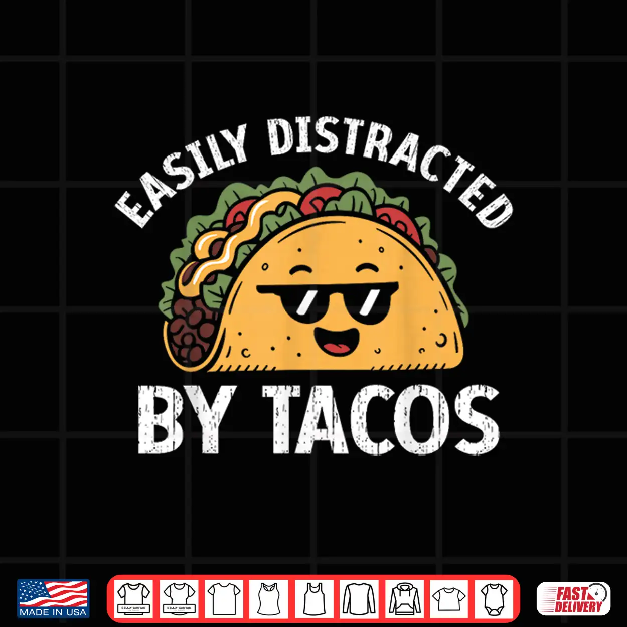 Easily Distracted By Tacos Cinco De Mayo Funny Fast Food Shirt Easily Distracted By Tacos Cinco De Mayo Funny Fast Food Shirt