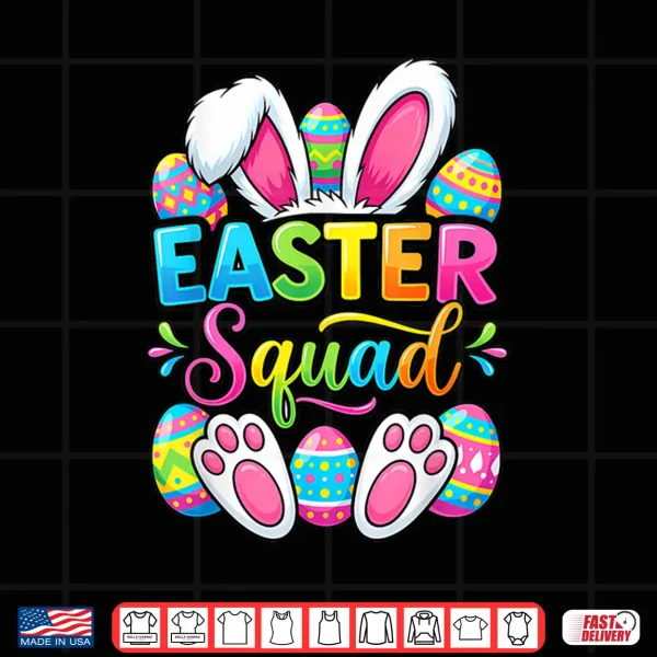 Easter Squad Family Matching Couple Easter Men Women Kids Shirt 4 Design Easter Squad Family Matching Couple Easter Men Women Kids Shirt