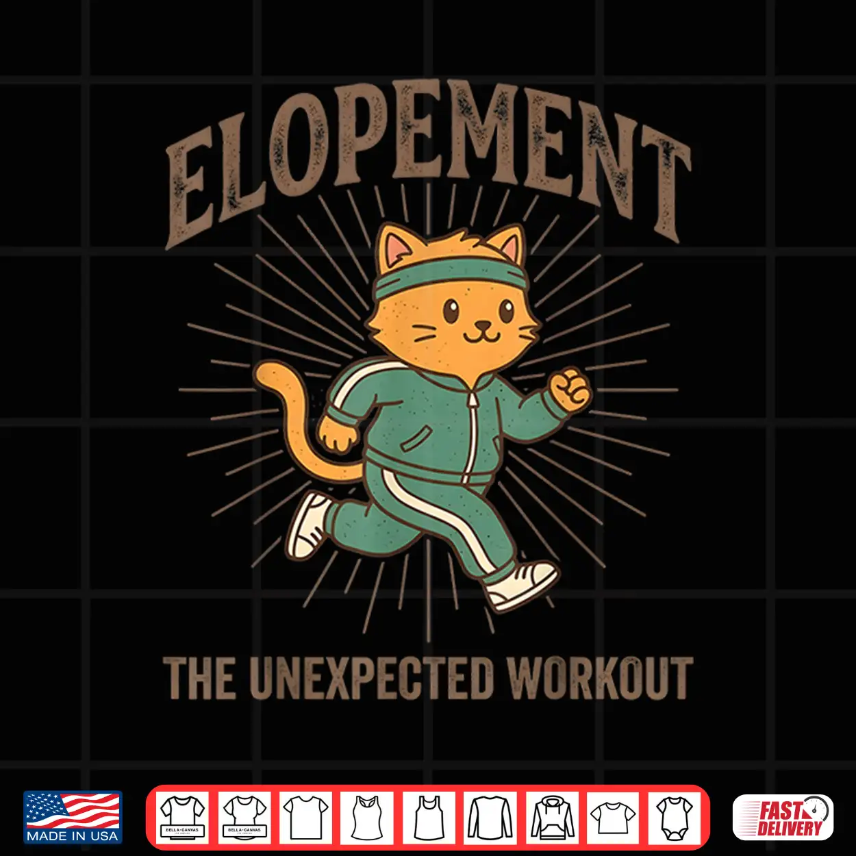 Elopement The Unexpected Workout Funny Elopement Cat Running Shirt Elopement The Unexpected Workout Funny Elopement Cat Running Shirt