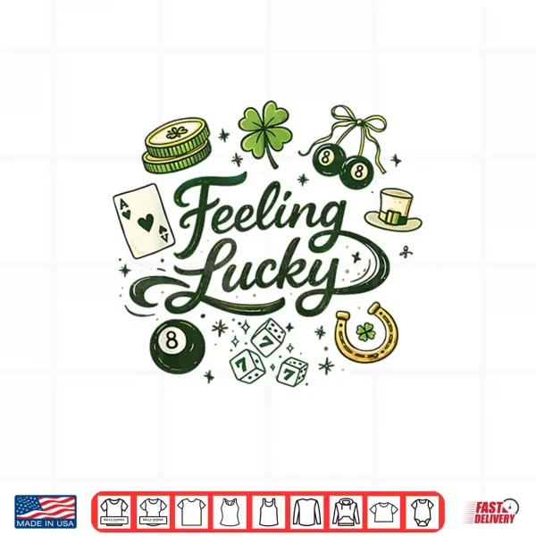 Feeling Lucky Green Clover Horseshoe Dice Lucky Charms Shirt 4 Design Feeling Lucky Green Clover Horseshoe Dice Lucky Charms Shirt
