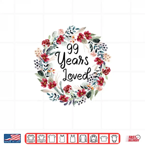 Design Floral 99 Years Loved 99th Birthday 99 Year Old Men Women Premium Tri Blend Shirt