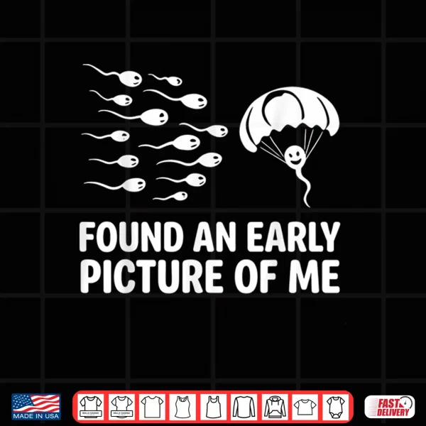 Design Found an Early Picture of Me Skydiving Funny Shirt