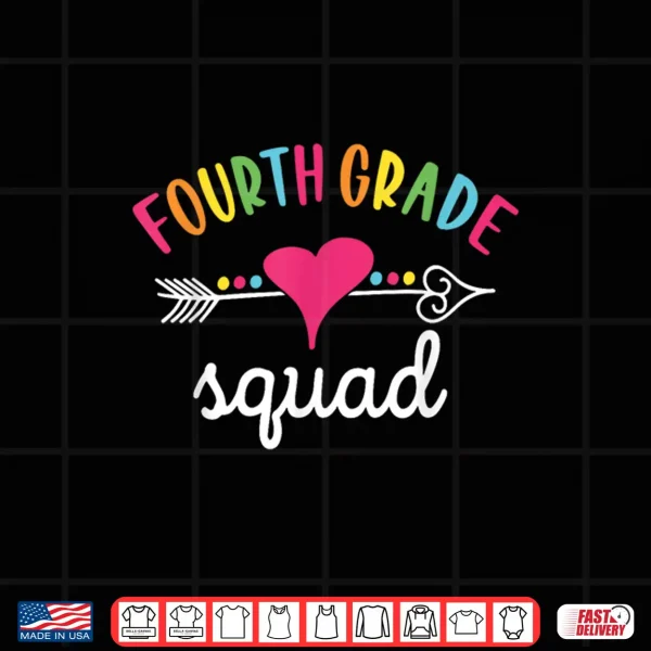 Design Fourth Grade Squad Girls Boys Teacher Team Shirt