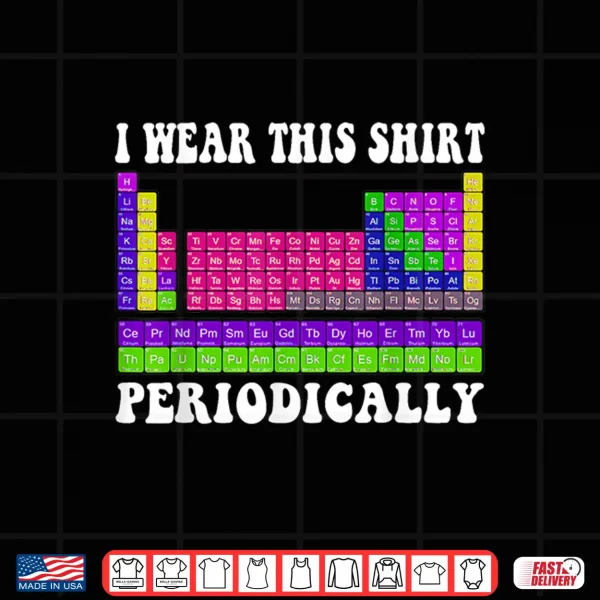 Design Funny Chemistry Periodic Table Groovy Science Meme Shirt
