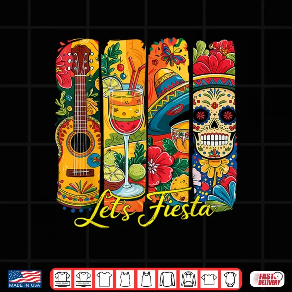 Design Funny Cinco De Mayo Lets Fiesta Sombrero Hat Guitar Men Shirt