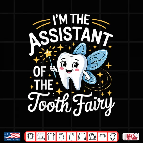 Design Funny Dental Assistant Art for Men Women Tooth Dental Care Shirt