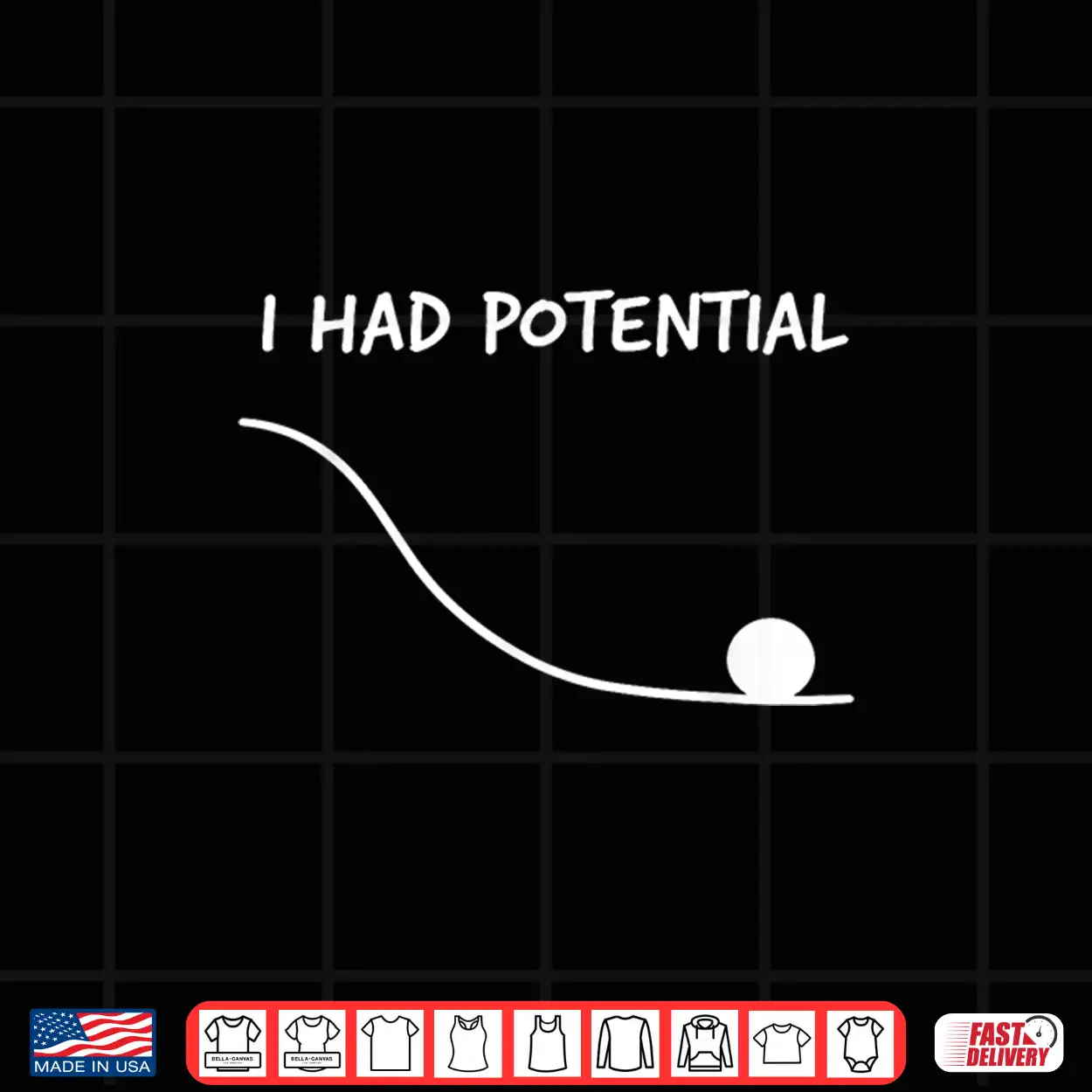 Funny Saying I Had Potential Shirt Funny Saying I Had Potential Shirt