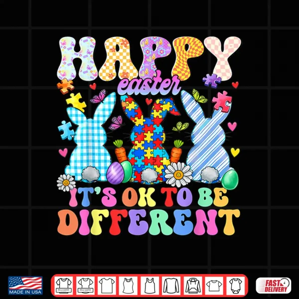 Design Happy Easter Its Ok To Be Different Bunny Autism Awareness Shirt