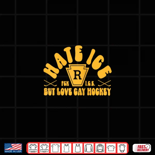 Design Hate ICE Fck ICE But Love Gay Hockey LGBT Shirt