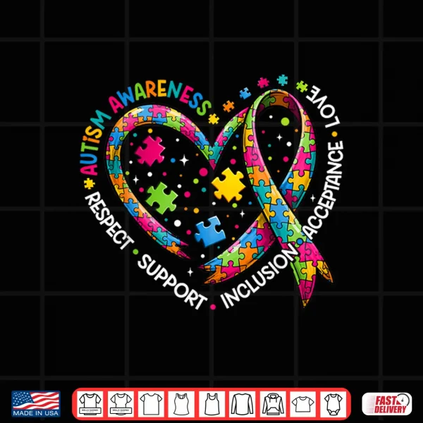 Design Heart Respect Love Support Autism Awareness Shirts Women Men Shirt