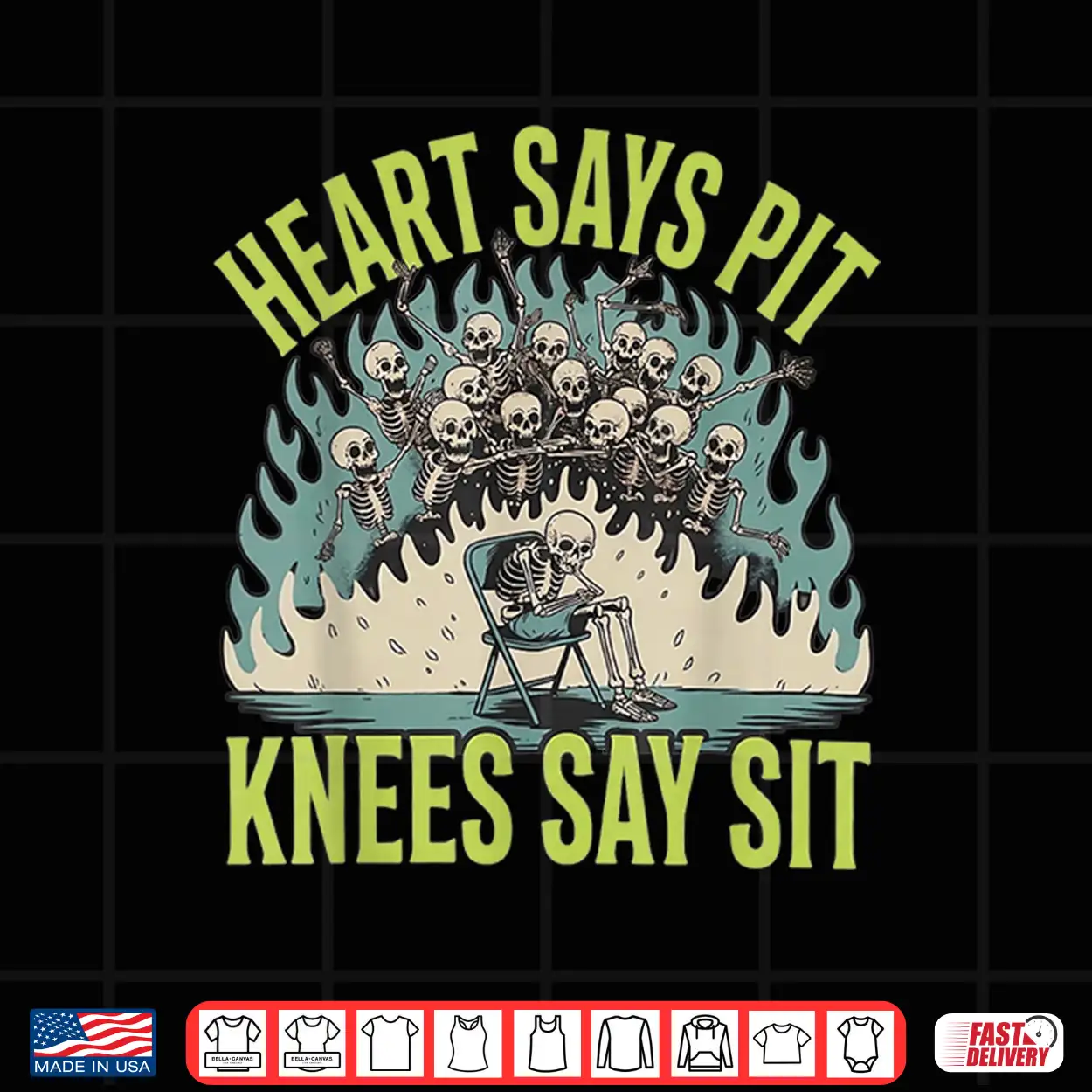 Heart Says Pit Knees Say Sit Skeleton Skull Funny Shirt Heart Says Pit Knees Say Sit Skeleton Skull Funny Shirt