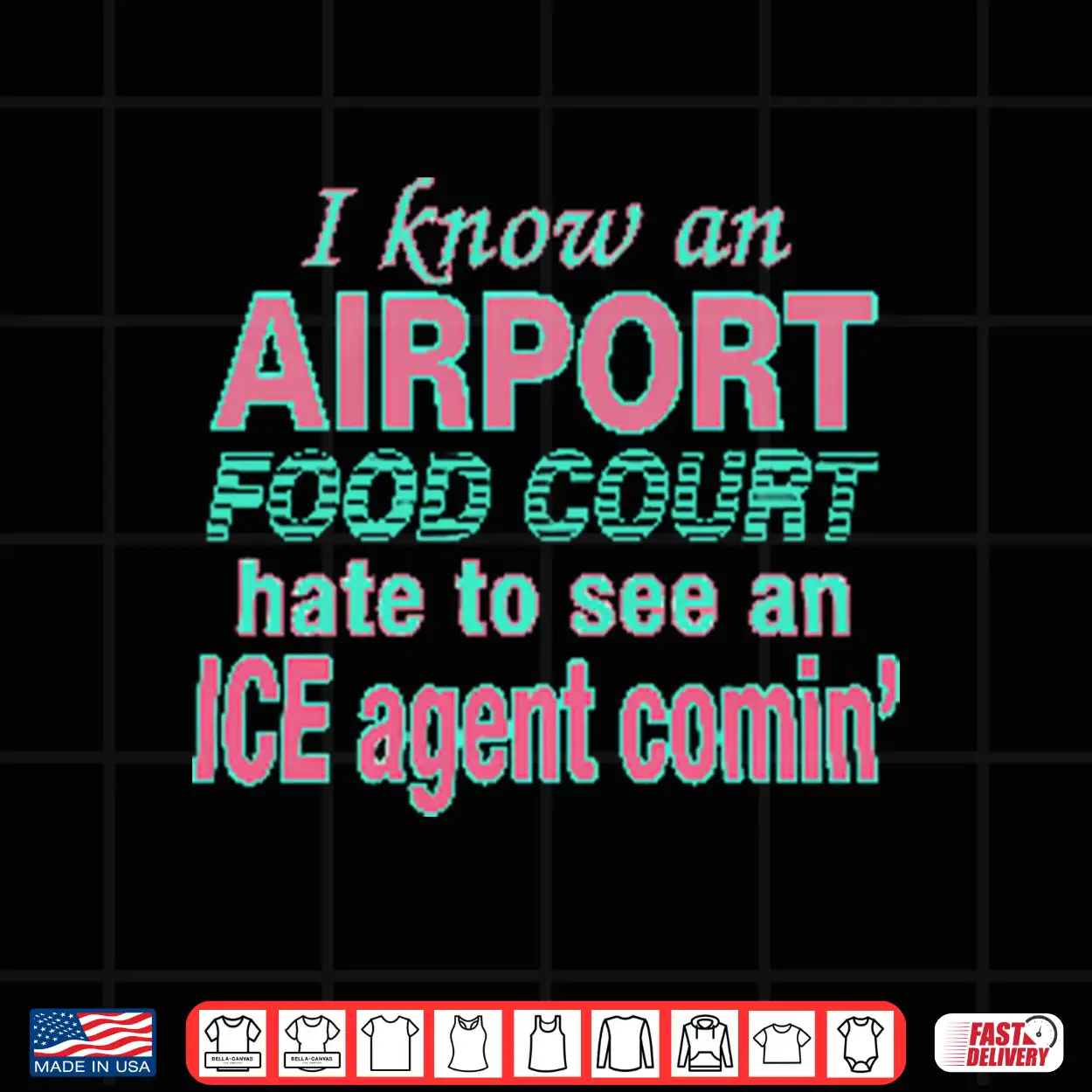 I Know An Airport Food Court Hate To See An Ice Agent Comin Shirt I Know An Airport Food Court Hate To See An Ice Agent Comin Shirt