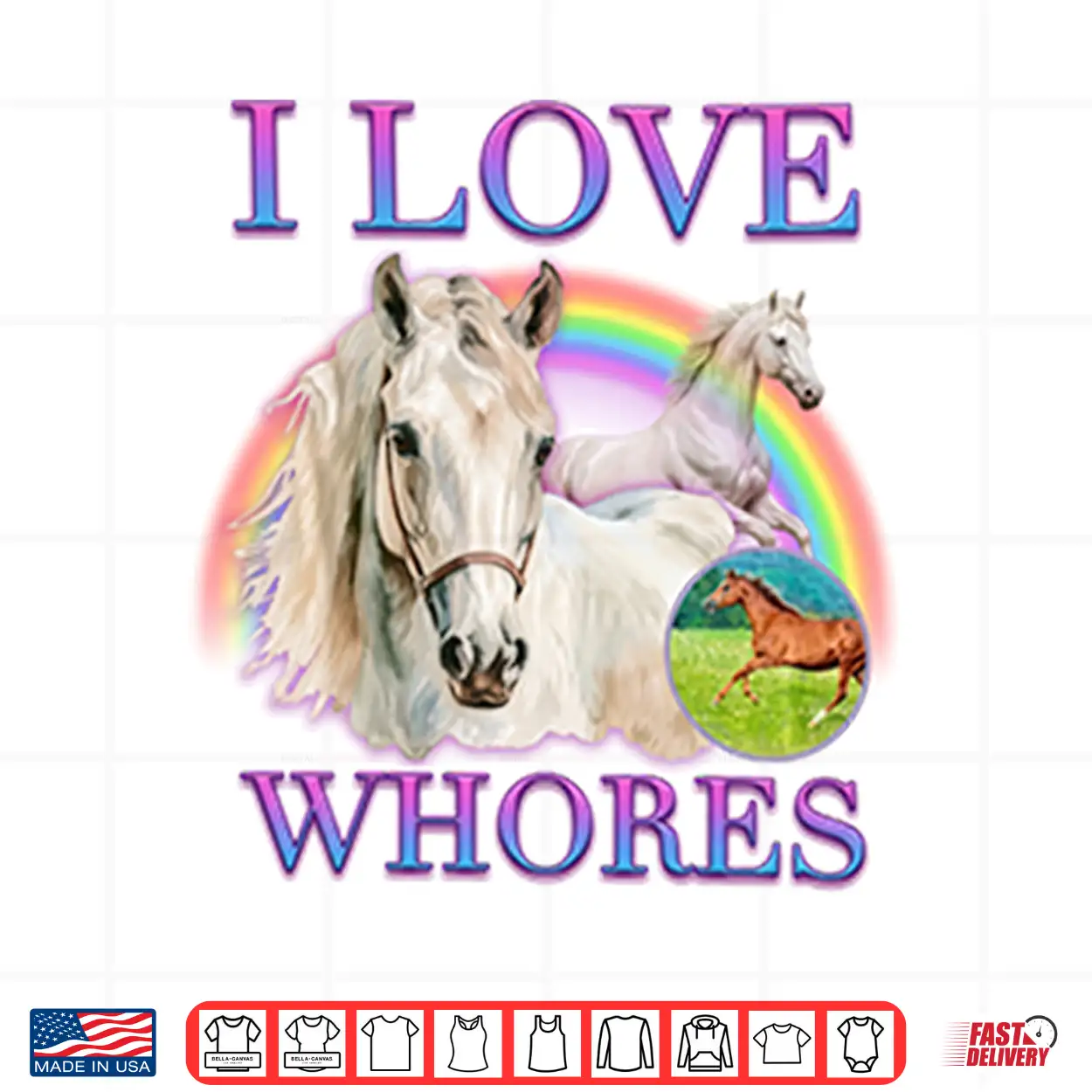I Love Whores I Love Horses Parody Shirt I Love Whores I Love Horses Parody Shirt
