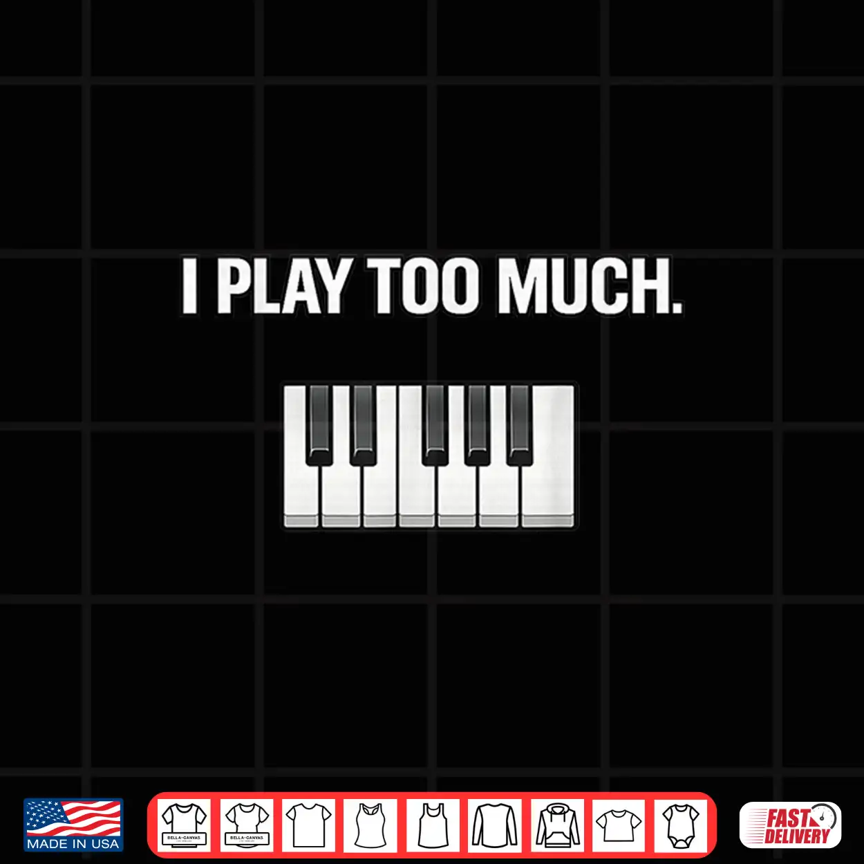 I Play Too Much Professional Minimalist Statement Shirt I Play Too Much Professional Minimalist Statement Shirt