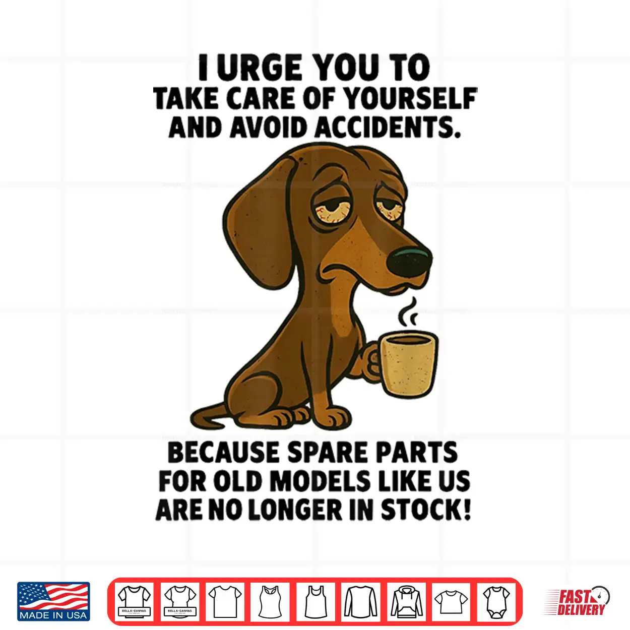 I Urge You To Take Care Of Yourself Funny Dachshund Shirt I Urge You To Take Care Of Yourself Funny Dachshund Shirt