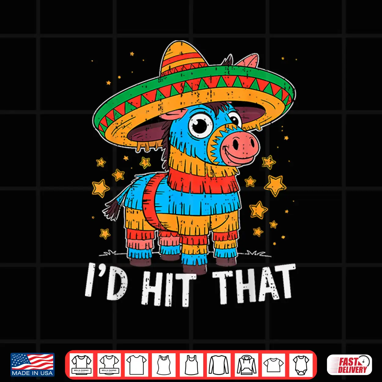 I’D Hit That Pinata Cinco De Mayo Mexican Celebration Fiesta Shirt I’D Hit That Pinata Cinco De Mayo Mexican Celebration Fiesta Shirt
