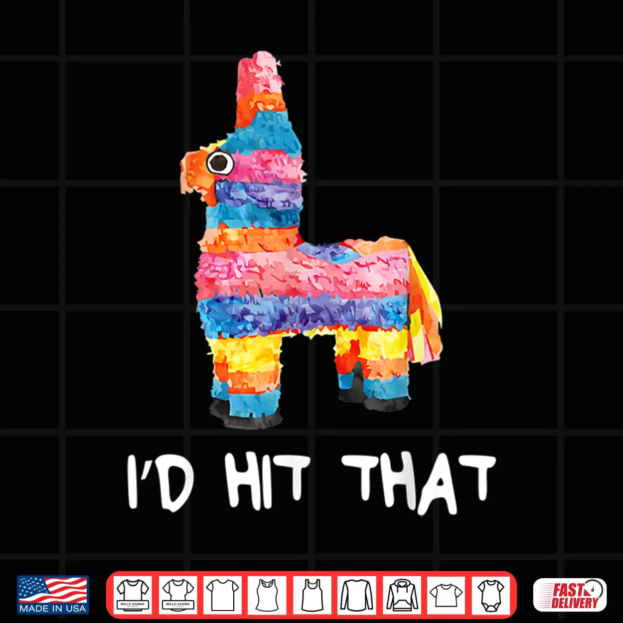 I’D Hit That Pinata Shirt Cinco De Mayo Party Shirt I’D Hit That Pinata Shirt Cinco De Mayo Party Shirt