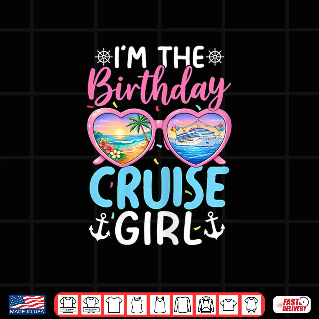 Im The Birthday Cruise Girl Vacation Celebration Shirt Im The Birthday Cruise Girl Vacation Celebration Shirt