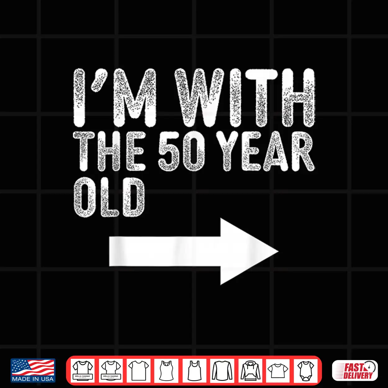 Im With The Fifty Year Old Matching Turning Fifty Birthday Shirt Im With The Fifty Year Old Matching Turning Fifty Birthday Shirt