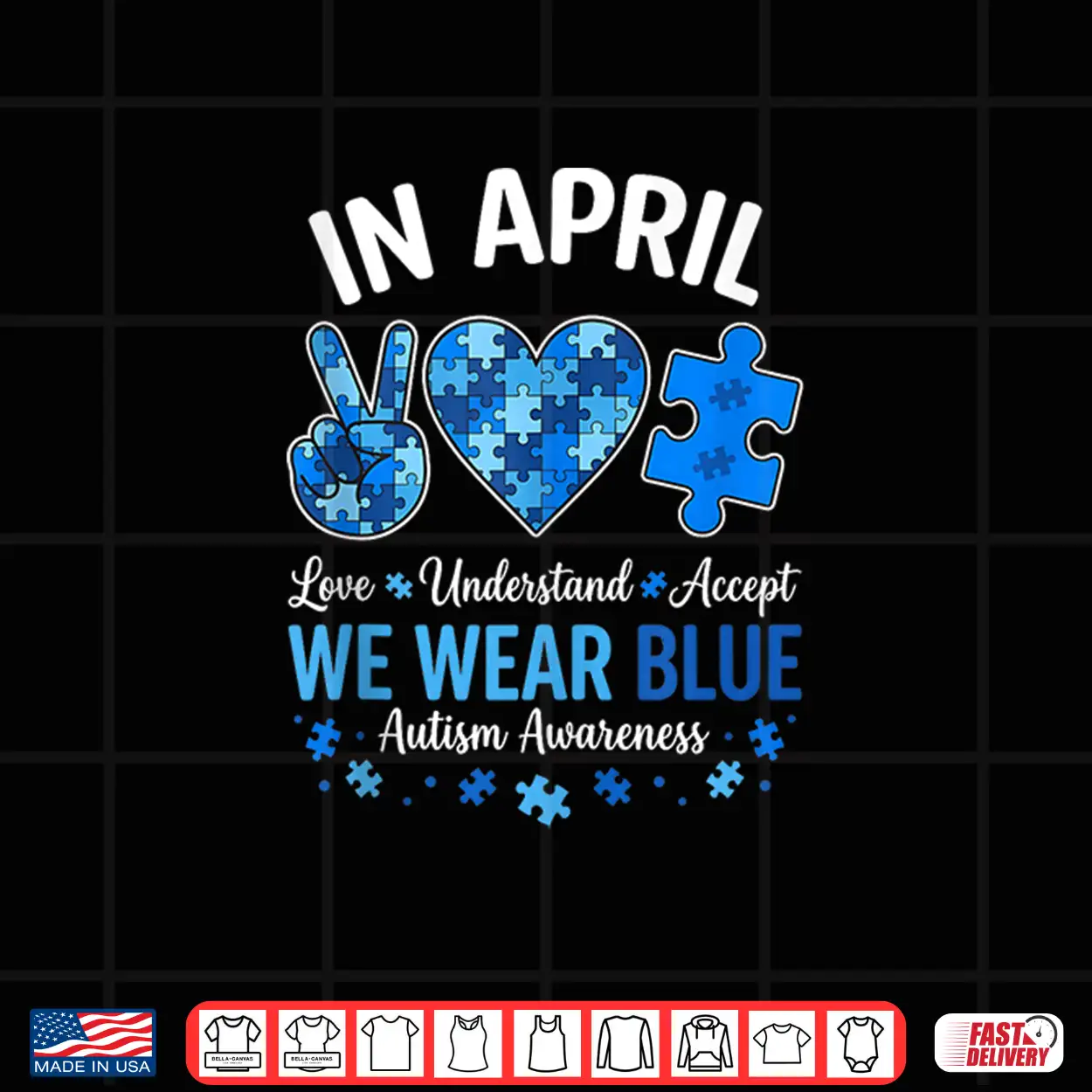 In April We Wear Blue Autism Awareness Professional Statement Shirt In April We Wear Blue Autism Awareness Professional Statement Shirt