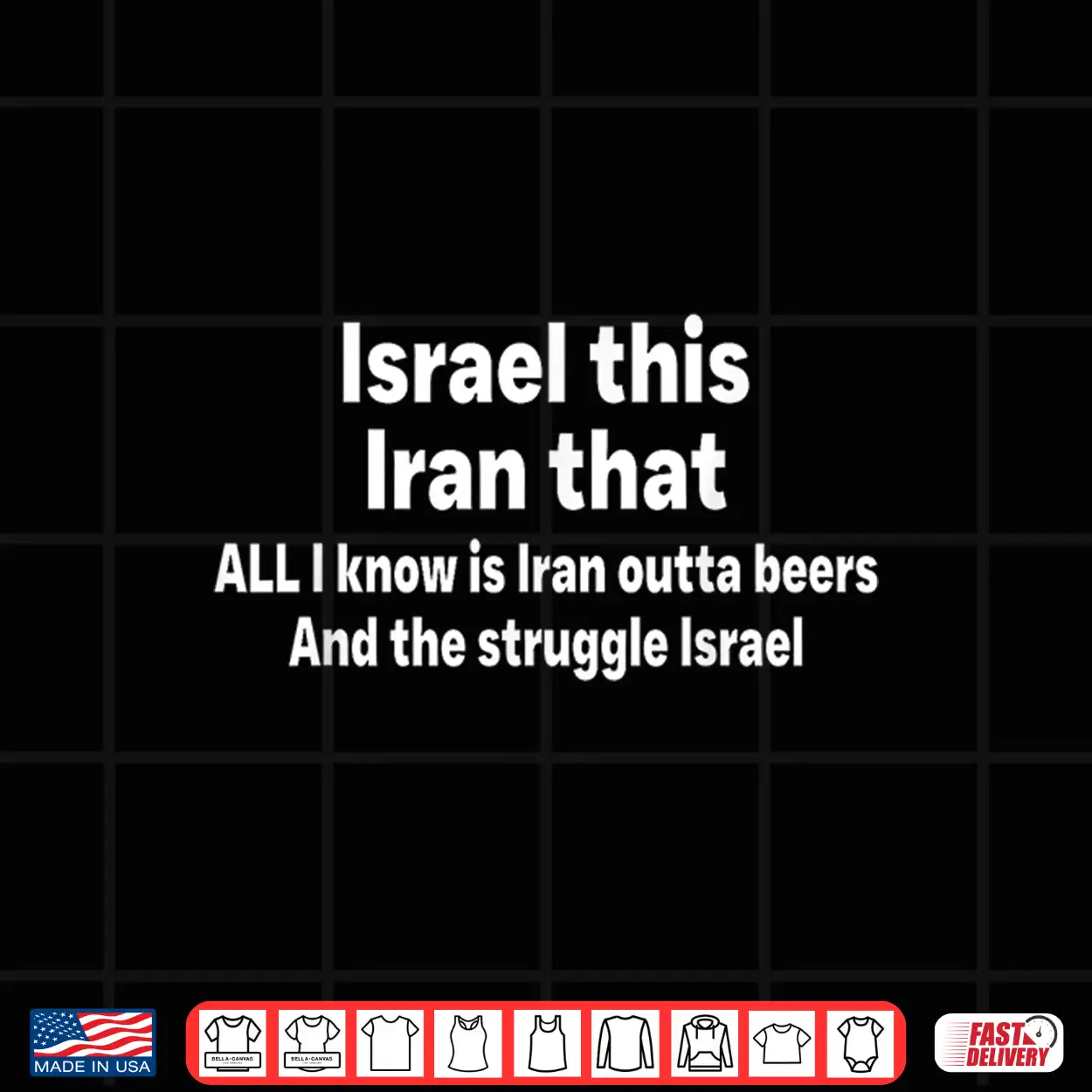 Israel This Iran That All I Know Is Iran Outta Beers Funny Shirt Israel This Iran That All I Know Is Iran Outta Beers Funny Shirt