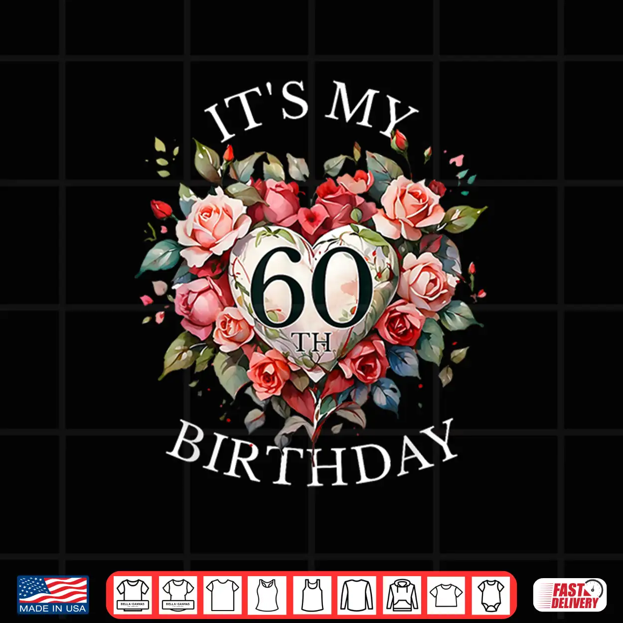 Its My 60Th Birthday Rose Flower 60 Year Old Women Birthday Shirt Its My 60Th Birthday Rose Flower 60 Year Old Women Birthday Shirt