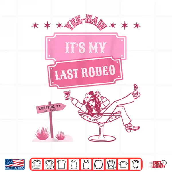 Design Its My Last Rodeo Shirt