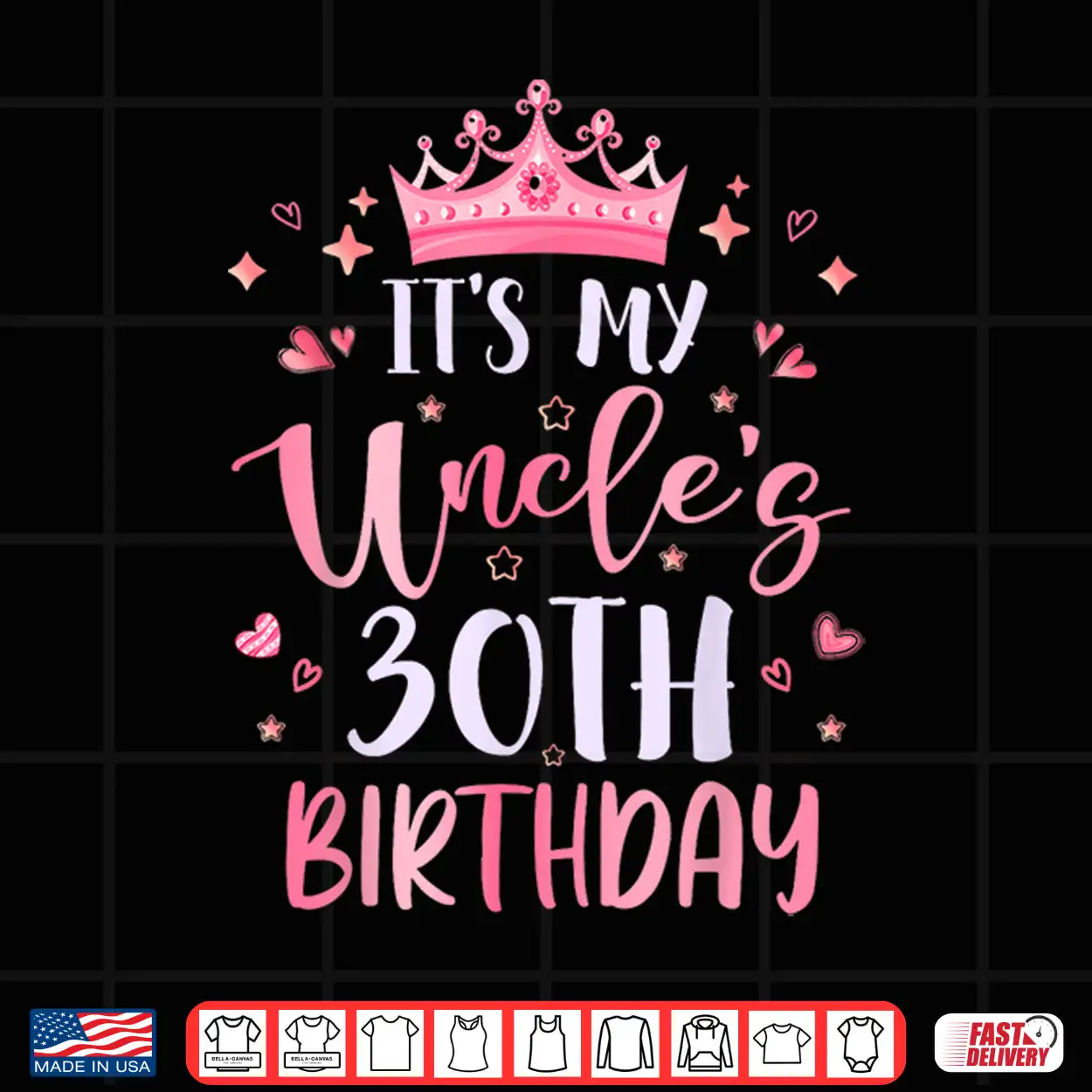 Its My Uncles Thirtieth Birthday Pink Happy Thirty Years Shirt Its My Uncles Thirtieth Birthday Pink Happy Thirty Years Shirt