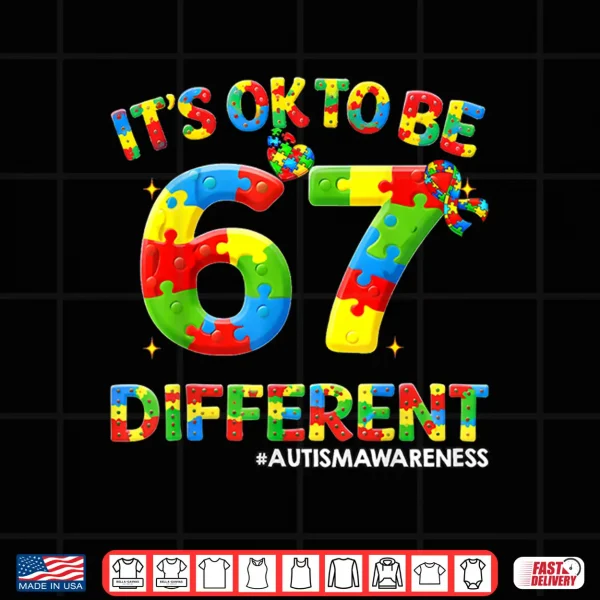 Design Its Ok To Be Different Sixty Seven Puzzle Autism Awareness Shirt