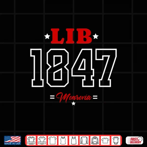 Design LIB 1847 Monrovia Heritage Design Liberian Pride Culture Shirt