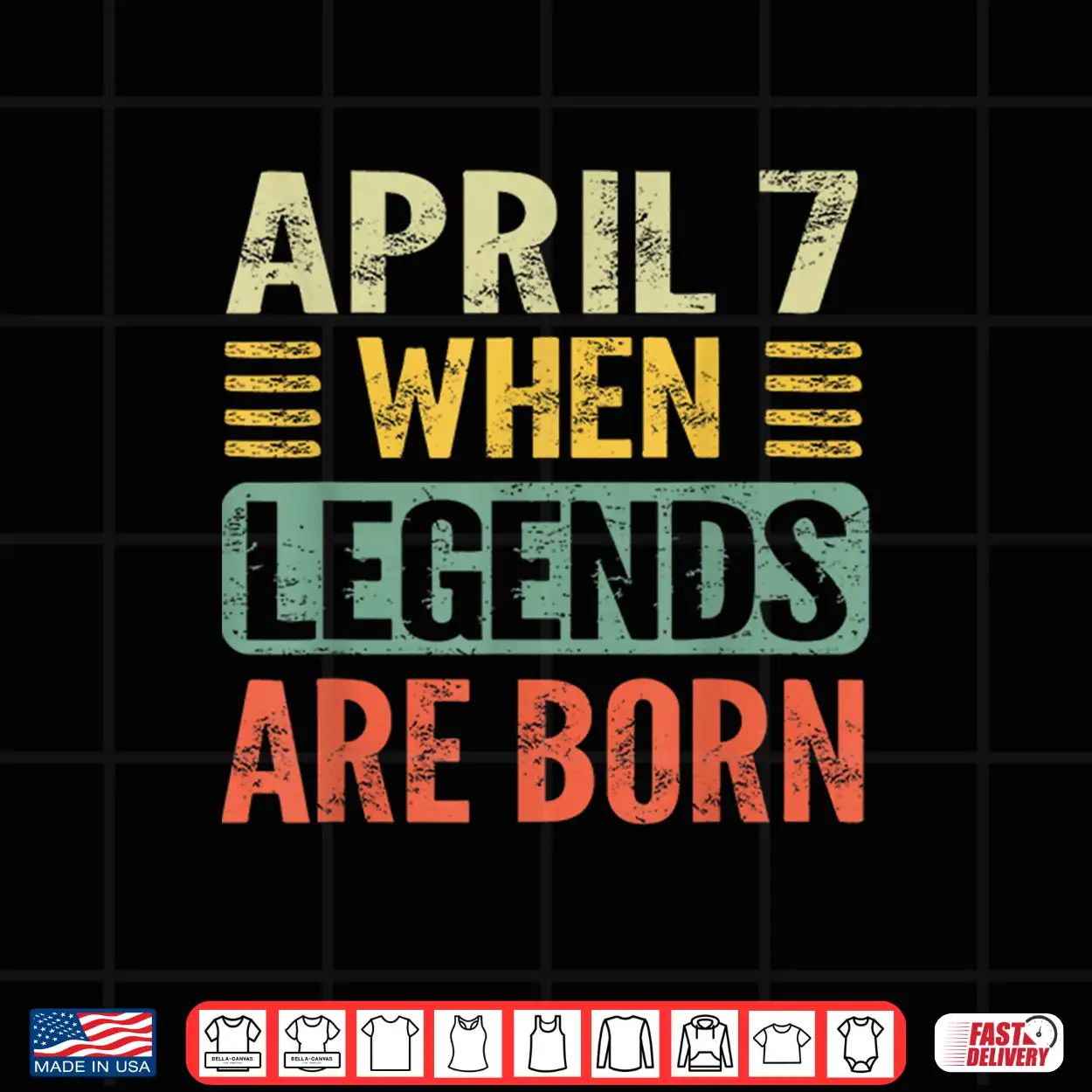 Legends Are Born On April Seventh Vintage Birthday Shirt Legends Are Born On April Seventh Vintage Birthday Shirt