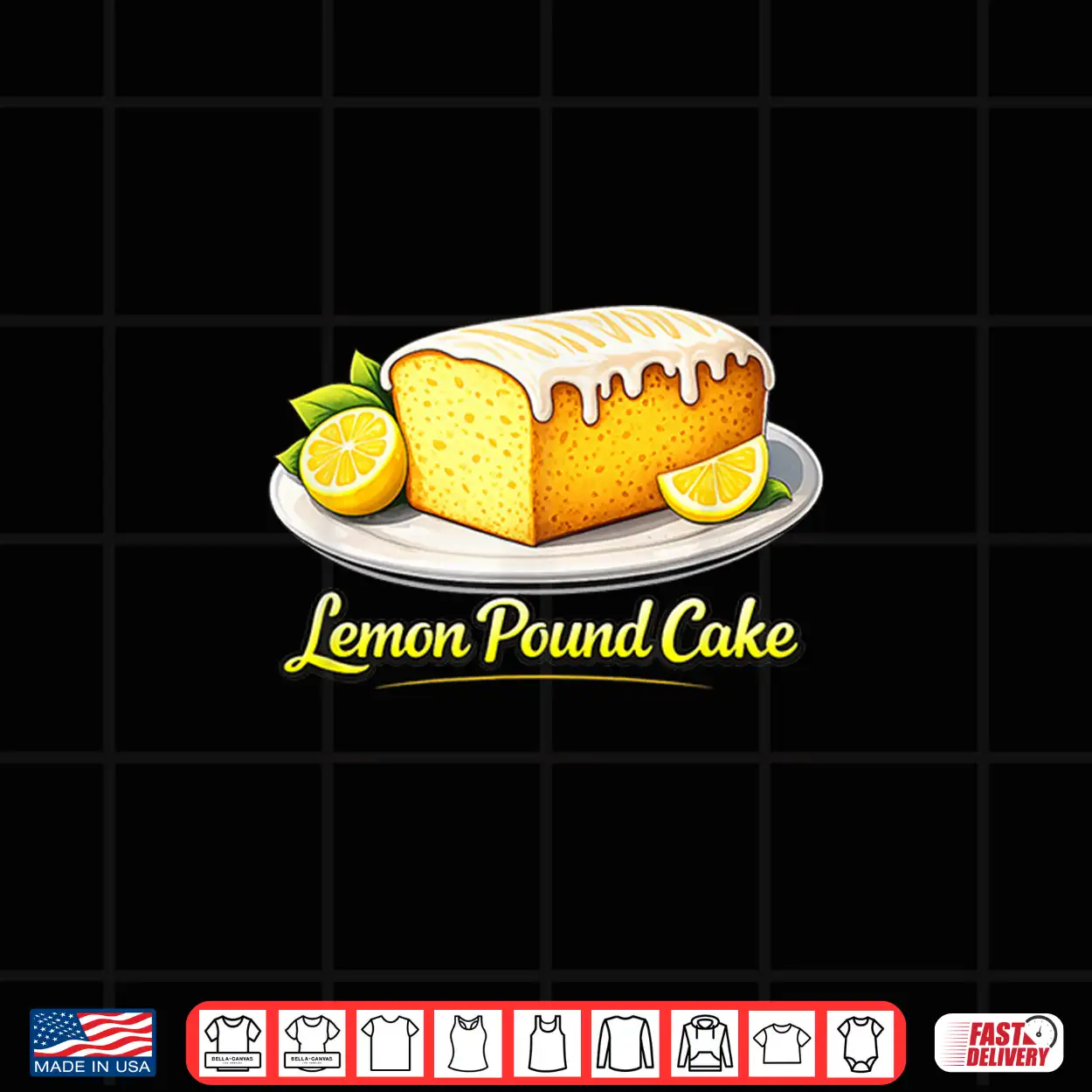 Lemon Pound Cake Bakery Dessert Food Lover Shirt Lemon Pound Cake Bakery Dessert Food Lover Shirt