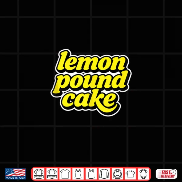 Design Lemon Pound Cake Professional Minimalist Modern Graphic Shirt