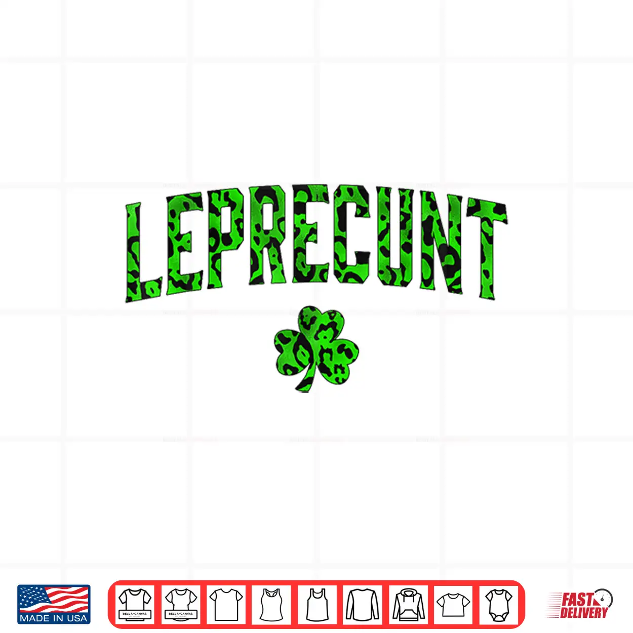 Leprecunt Irish St Patricks Day Funny Shamrock Leopard Shirt Leprecunt Irish St Patricks Day Funny Shamrock Leopard Shirt