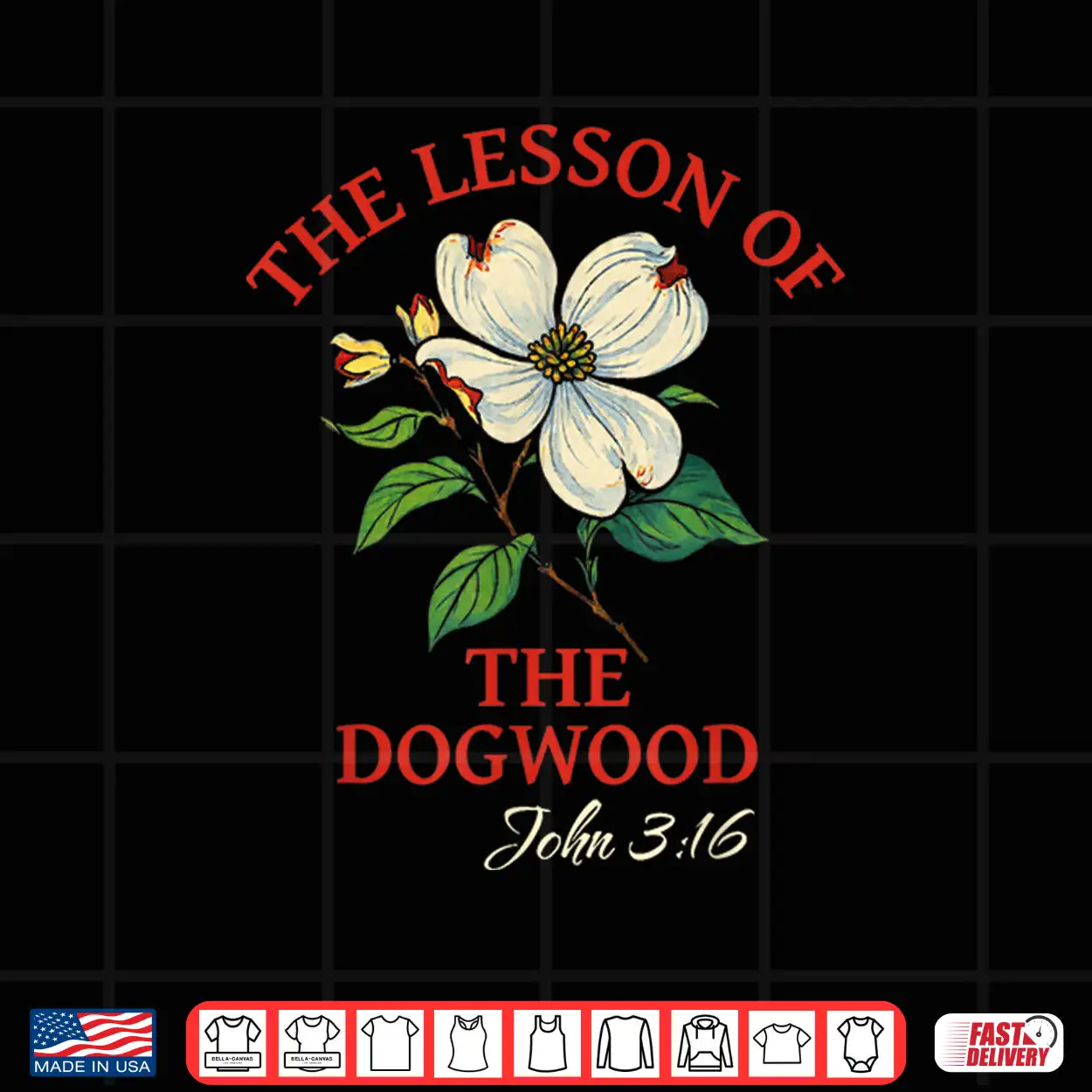 Lesson Of The Dogwood John Three Sixteen Crucifixion Art Shirt Lesson Of The Dogwood John Three Sixteen Crucifixion Art Shirt