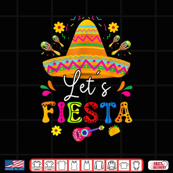 Design Lets Fiesta Cinco De Mayo Mexican Party Guitar Mens Womens Shirt