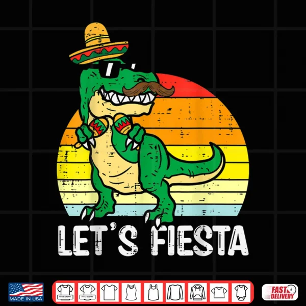 Design Lets Fiesta Mexican Dino Trex Cinco De Mayo Toddler Boys Shirt