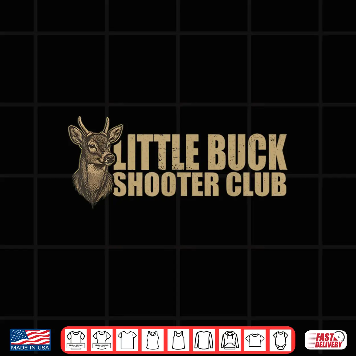 Little Buck Shooter Club Deer Hunting Bowhunter Design Shirt Little Buck Shooter Club Deer Hunting Bowhunter Design Shirt