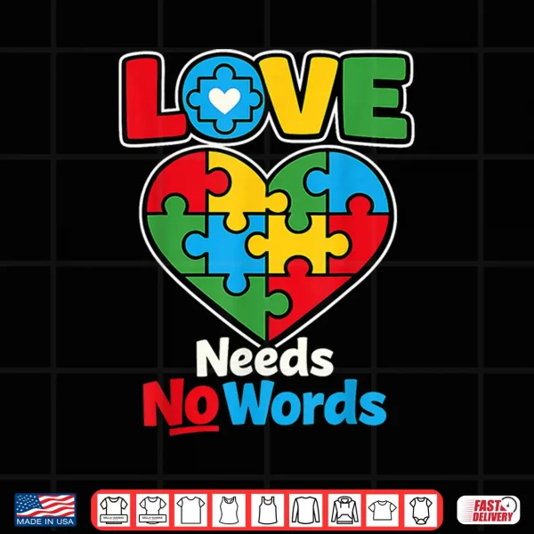 Love Puzzle Needs Words Autism Professional Minimalist Graphic Shirt 4 Design Love Puzzle Needs Words Autism Professional Minimalist Graphic Shirt