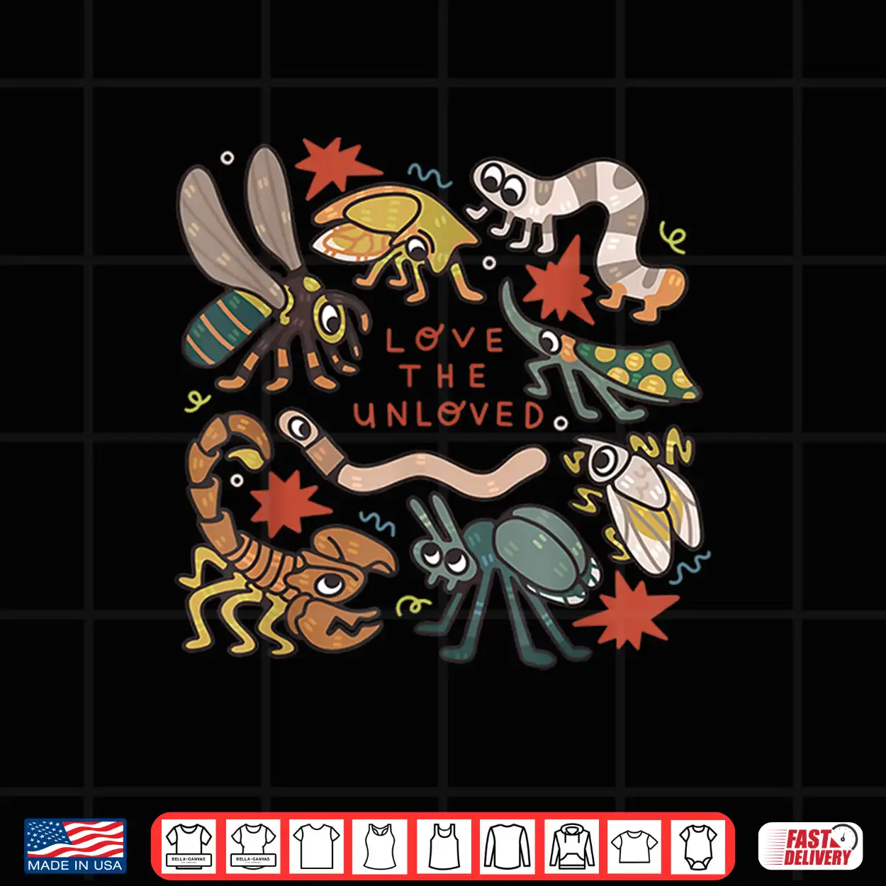 Love The Unloved Insects Worm Scorpion Quote Shirt Love The Unloved Insects Worm Scorpion Quote Shirt