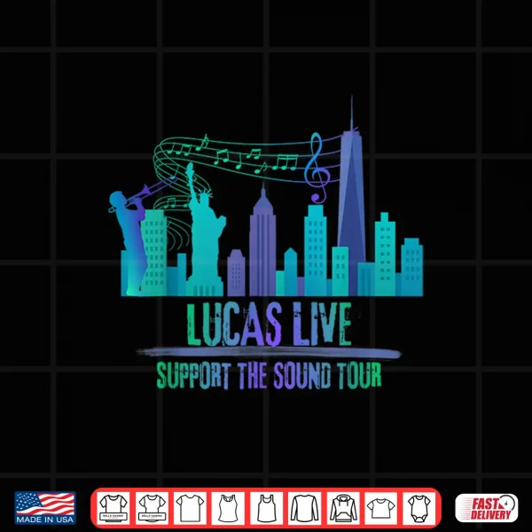 Design Lucas Live Support The Sound Limited Edition Shirt