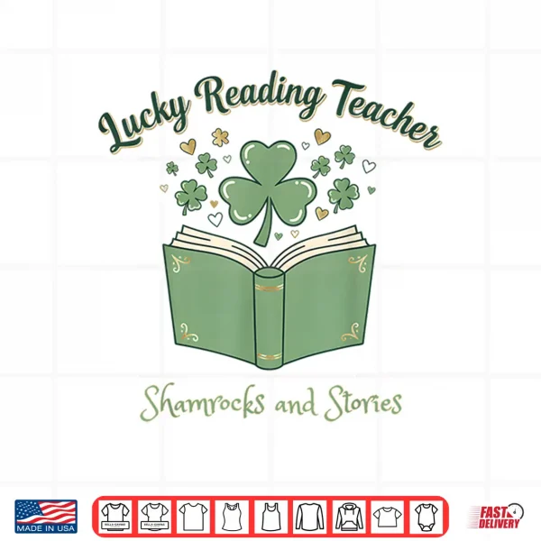 Design Lucky Reading Teacher Shamrocks and Stories Book Women Men Shirt