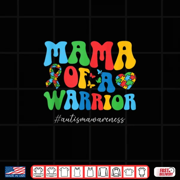 Mama Of A Warrior Autism Awareness Proud Mom Statement Shirt 4 Design Mama Of A Warrior Autism Awareness Proud Mom Statement Shirt