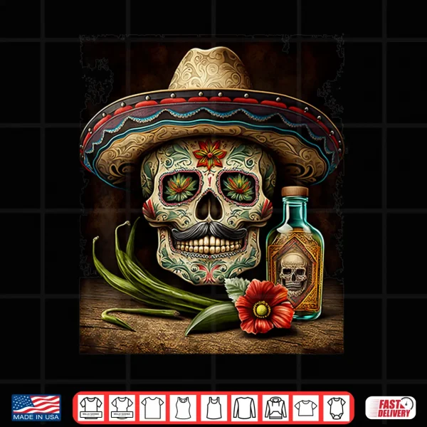 Mexican Sugar Skull Tequila Sombrero Cinco De Mayo Men Women Shirt 4 Design Mexican Sugar Skull Tequila Sombrero Cinco De Mayo Men Women Shirt