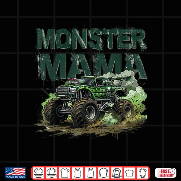 Design Monster Truck Mama Family Matching Monster Truck Lovers Shirt