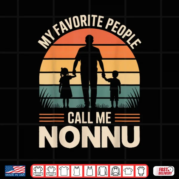 Design My Favorite People Call Me NONNU Retro Sunset Shirt