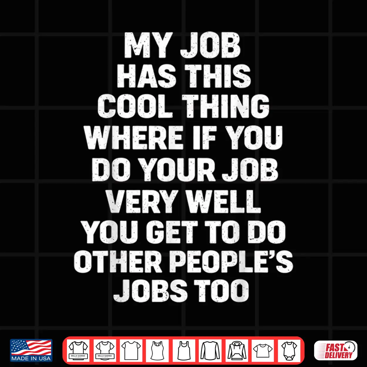 My Job Has This Cool Thing Funny Saying Quote Shirt My Job Has This Cool Thing Funny Saying Quote Shirt