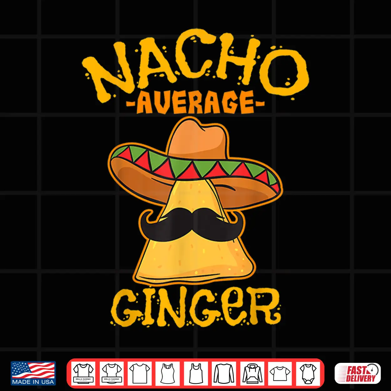 Nacho Average Ginger Mexican Redhead Cinco De Mayo Fiesta Shirt Nacho Average Ginger Mexican Redhead Cinco De Mayo Fiesta Shirt