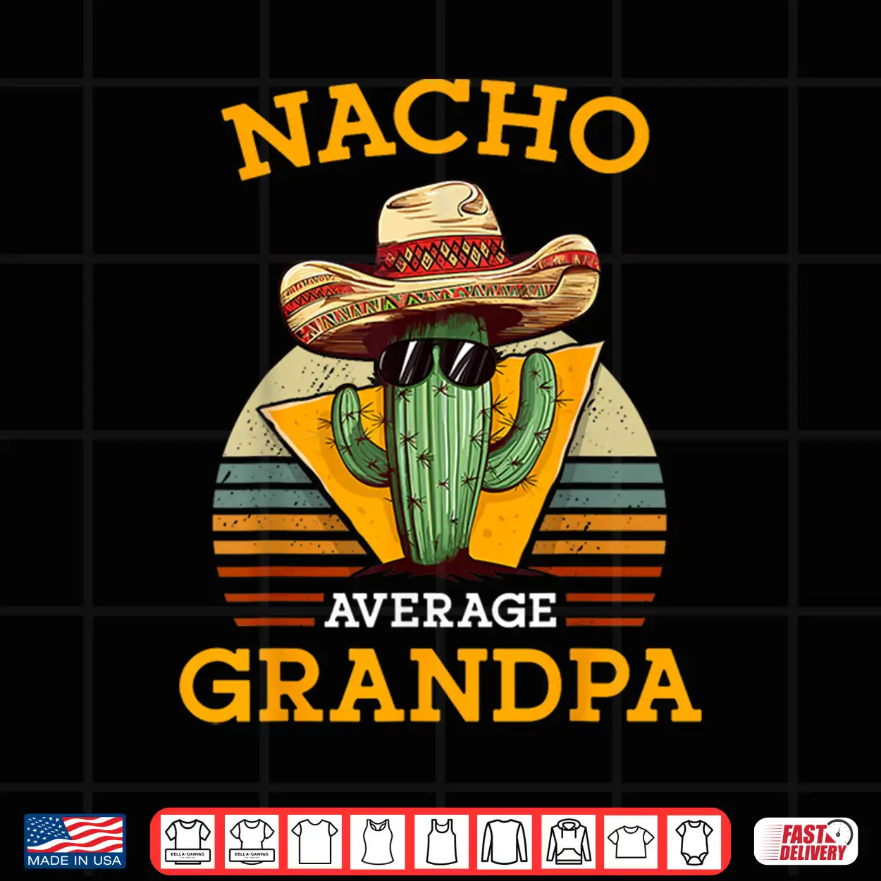 Nacho Average Grandpa Funny Mexican Papa Retro Cinco De Mayo Shirt Nacho Average Grandpa Funny Mexican Papa Retro Cinco De Mayo Shirt