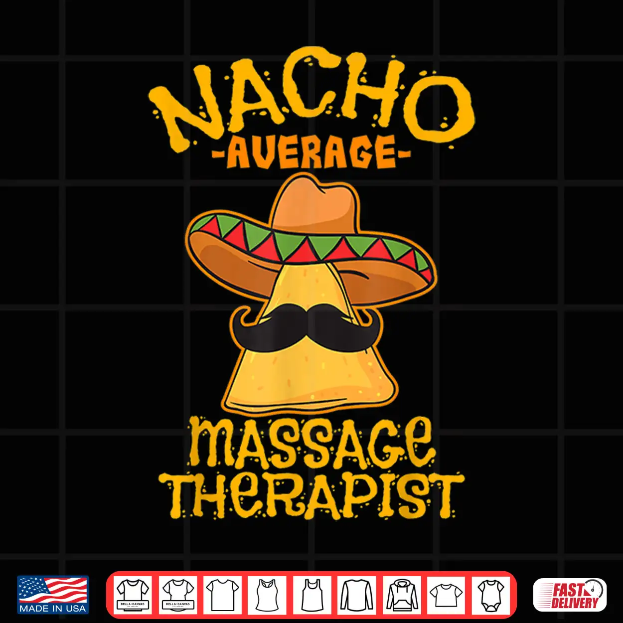 Nacho Average Massage Therapist Masseuse Cinco De Mayo Party Shirt Nacho Average Massage Therapist Masseuse Cinco De Mayo Party Shirt